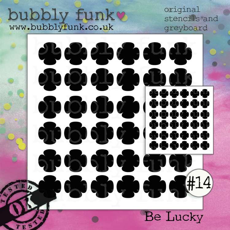 Bubbly Funk - Stencil and Greyboard - #14 Be Lucky